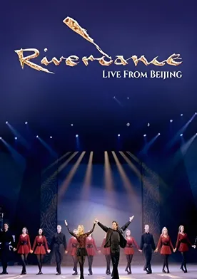 Riverdance: Live from Beijing